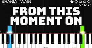 Shania Twain - From This Moment On | EASY Piano Tutorial