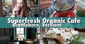 SUPERFRESH ORGANIC CAFE | Brattleboro, Vermont