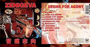 ZENI GEVA "Desire for Agony" [Full Album]