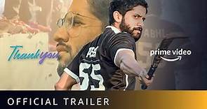 Thank You - Official Trailer | Naga Chaitanya, Raashi Khanna | Vikram K Kumar | Prime Video