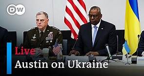 US Secretary of Defense Lloyd Austin on Ukraine | DW News
