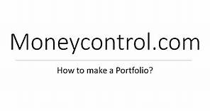 How to create portfolio in moneycontrol?