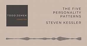 THE FIVE PERSONALITY PATTERNS - STEVEN KESSLER