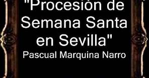 Procesión de Semana Santa en Sevilla - Pascual Marquina Narro [BM]