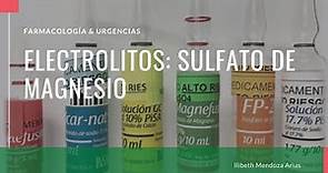 Electrolitos: Sulfato de Magnesio | Farmacología