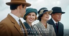 Downton Abbey: A New Era - Official Trailer - Only in Cinemas April 28