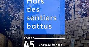 Hors des sentiers battus : Château-Renard
