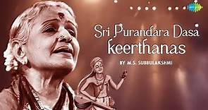 Sri Purandara Dasa keerthanas by M.S. Subbulakshmi | Narayana | Naneke Badavanu | Carnatic Music