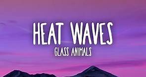 Glass Animals - Heat Waves