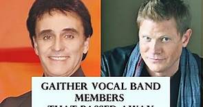 Gaither Vocal Band Singers that Passed Away