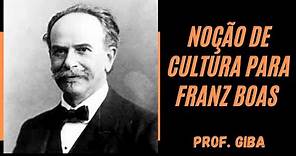 Antropologia - A noção de cultura para Franz Boas: Particularismo