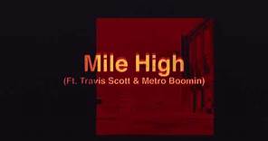 James Blake - Mile High feat. Travis Scott and Metro Boomin (Official Audio)