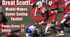 Penns Grove 27 Salem 21 | Week 8 Football Highlights | Makhi Scott Game-Saving Tackle