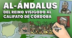 Al-Ándalus: del Reino Visigodo al Califato de Córdoba