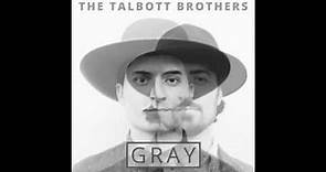 The Talbott Brothers - "The Coming Days" (Official Audio)