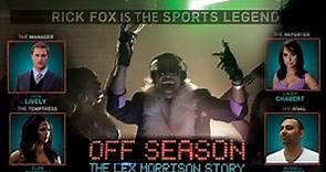 Off Season The Lex Morrison Story 2013 Trailer