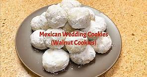Mexican Wedding Cookies | Walnut Cookies