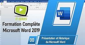 Formation Complète Microsoft Word 2019 : Présentation et historique du Microsoft Word