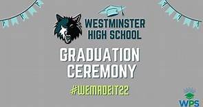 2022 Westminster High School Graduation