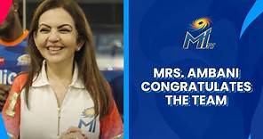 Mrs. Nita Ambani congratulates the team | Mumbai Indians
