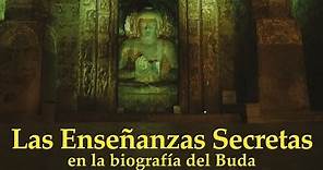 Las Enseñanzas Secretas en la biografía del Buda