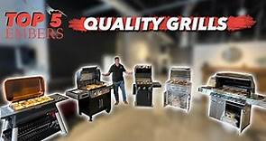 Embers Top 5 Quality Gas Grills (What is the best gas grill for under $1,500?)