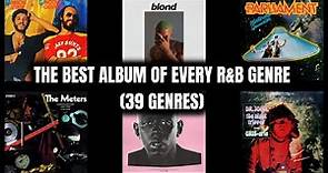 The Best Album Of Every R&B Genre (39 Genres)