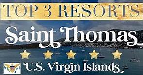 SAINT THOMAS, USVI | Top 7 Best Hotels & Luxury Resorts in St. Thomas, U.S. Virgin Islands