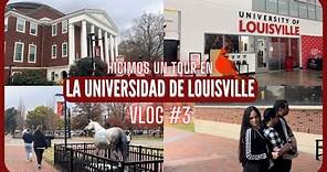 Hicimos un TOUR COMPLETO por la UNIVERSIDAD de LOUISVILLE | StoryTime - Vlog #3 | Srta. Infante