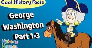 Complete George Washington (Parts 1 - 3) | History Cartoons