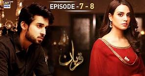 Qurban Episode 7 & 8 | Iqra Aziz | Bilal Abbas | ARY Digital | Subtitle Eng