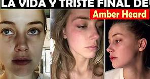 La Vida y El Triste Final de Amber Heard