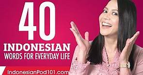 40 Indonesian Words for Everyday Life - Basic Vocabulary #2