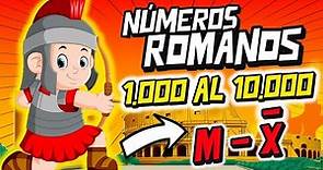 NÚMEROS ROMANOS DEL 1.000 AL 10.000 – CLASE COMPLETA – Todos los números romanos del MIL al DIEZ MIL
