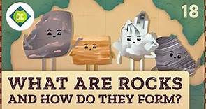 What Are Rocks and How Do They Form? Crash Course Geography #18