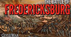[1862] The Battle of Fredericksburg