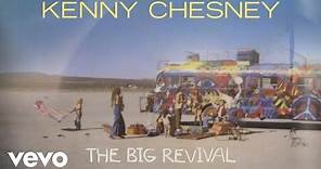 Kenny Chesney - The Big Revival (Official Audio)