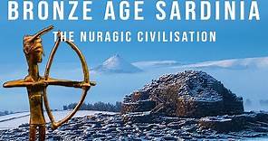 The Nuragic Civilisation of Bronze Age Sardinia