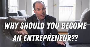 Why Should You Become An Entrepreneur?