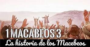 La historia de los Macabeos - 1 Macabeos Capítulo 3