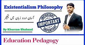 Existentialism Philosophy in urdu