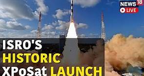 LIVE | ISRO's New Year Mission 2024 | PSLV-C58/XPoSat Launch LIVE | SDSC | Sriharikota | News18