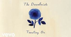 The Decemberists - Traveling On (Audio)