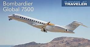 Bombardier Delivers the 150th Global 7500, and We Take You Inside – BJT