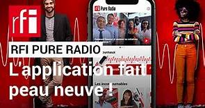 Des nouveautés sur l'appli RFI Pure Radio • RFI