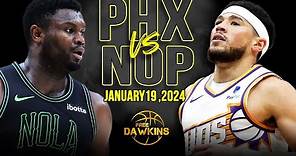 Phoenix Suns vs New Orleans Pelicans Full Game Highlights | January 19, 2024 | FreeDawkins
