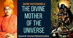 Swami Vivekananda’s experience of the Divine Mother Kali | Swami Mahayogananda