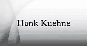 Hank Kuehne