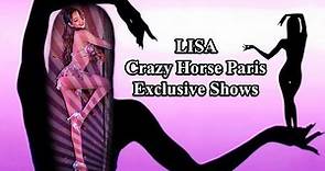 LISA's Crazy Horse Paris Exclusive Shows! #LISAXCRAZYHORSE