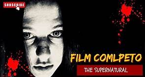 The Supernatural | Horror | HD | Full Movie in English